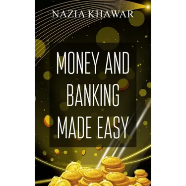 Money and Banking Made Easy