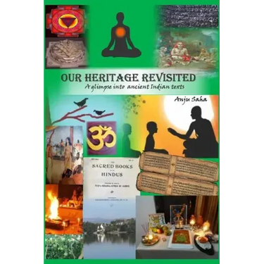 Our Heritage Revisited: A glimpse into ancient Indian texts
