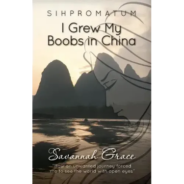 Sihpromatum - I Grew my Boobs in China