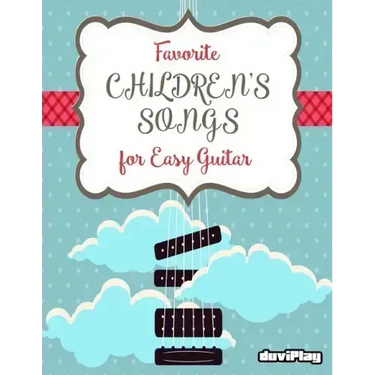 Favorite Children's Songs for Easy Guitar