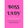 Boss Lady Address and Phone Book: for "a woman who can accomplish all tasks, while remaining beautiful, and she doesn't take shit from anyone!" Organi