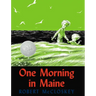 One Morning in Maine