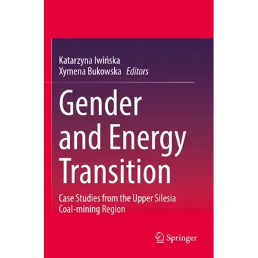 Gender and Energy Transition: Case Studies from the Upper Silesia Coal-Mining Region
