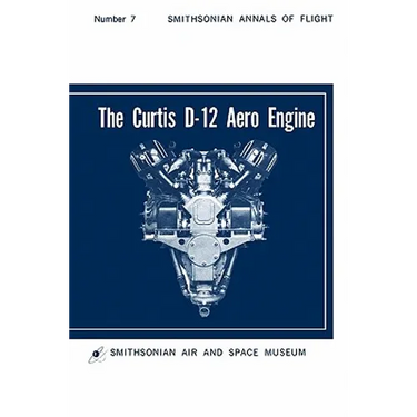 The Curtis D-12 Aero Engine