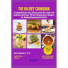 The RA Diet Cookbook: A Comprehensive Anti Inflammation Diet Guide and Cookbook with Over 120 Anti Inflammatory Recipes for Healing Rheumatoid Arthrit
