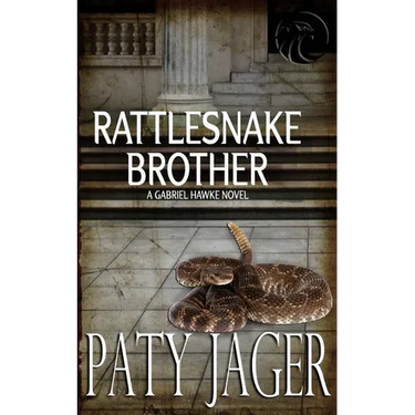 Rattlesnake Brother: Gabriel Hawke Novel
