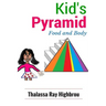 Kid's Pyramid: Food and Body