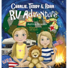 Charlie, Teddy, and Roar: RV Adventure