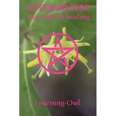 Witch Doctor: The Craft of Healing