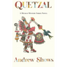 Quetzal: A Mexico Mystery Series Novel (hardcover)