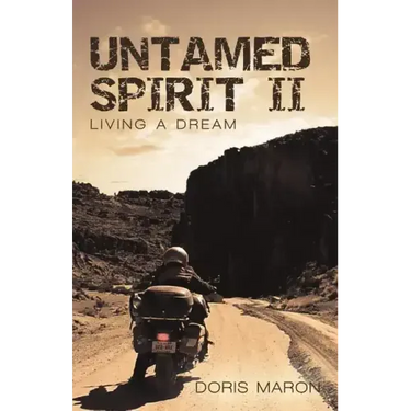 Untamed Spirit II: Living a Dream