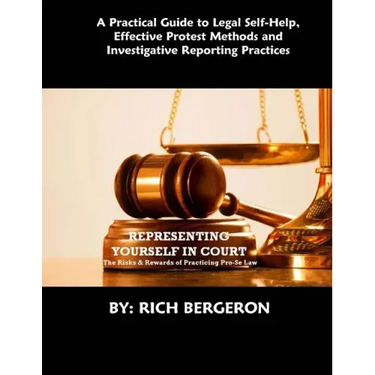 Representing Yourself in Court: The Risks and Rewards of Practicing Pro-Se Law