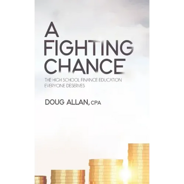 A Fighting Chance: The High School Finance Education Everyone Deserves