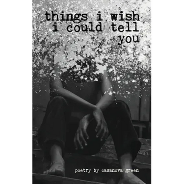 Things I Wish I Could Tell You