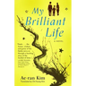 My Brilliant Life