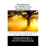 Doorway to Spiritual Awakening: Becoming Partakers of the Divine