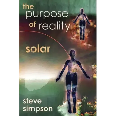The Purpose of Reality: Solar