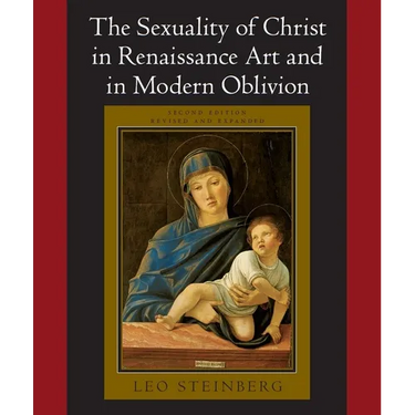 The Sexuality of Christ in Renaissance Art and in Modern Oblivion