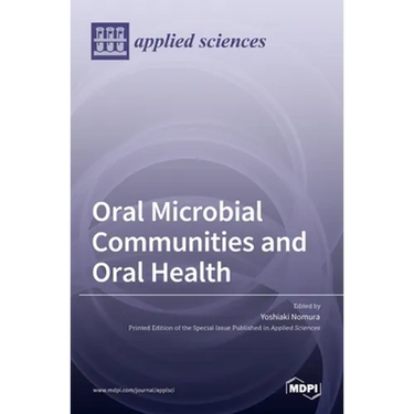Oral Microbial Communities and Oral Health
