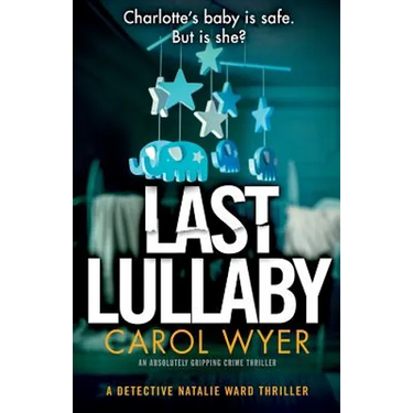 Last Lullaby: An absolutely gripping crime thriller