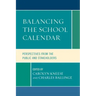 Balancing the School Calendar: Perspectives from the Public and Stakeholders