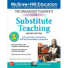 The Organized Teacher's Guide to Substitute Teaching, Grades K-8, Second Edition