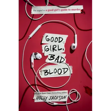 Good Girl, Bad Blood: The Sequel to a Good Girl's Guide to Murder