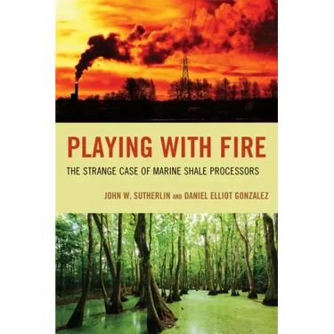 Playing with Fire: The Strange Case of Marine Shale Processors