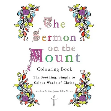 The Sermon on the Mount Colouring Book: The Soothing, Simple to Colour Words of Christ