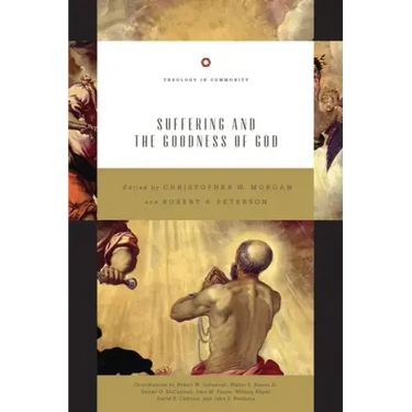 Suffering and the Goodness of God (Redesign): Volume 1