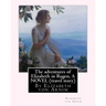 The adventures of Elizabeth in Rugen, By Elizabeth von Arnim A NOVEL (travel story)