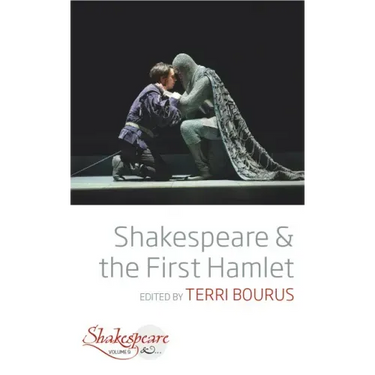 Shakespeare and the First Hamlet