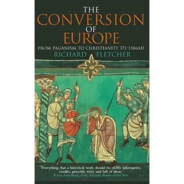 The Conversion of Europe