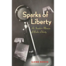 Sparks of Liberty: An Insider's Memoir of Radio Liberty