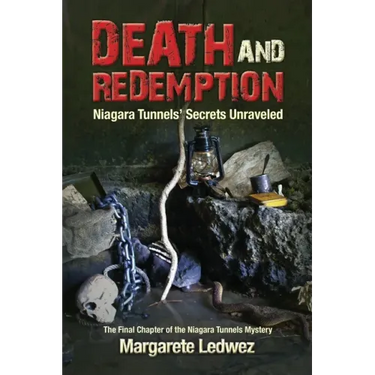 Death and Redemption: Niagara Tunnels' Secrets Unraveled