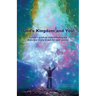 God's Kingdom and You!: A child's guide to understanding the Bible and God's dream for each person
