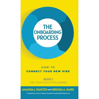 The Onboarding Process: How to Connect Your New Hire