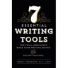7 Essential Writing Tools: That Will Absolutely Make Your Writing Better (And Enliven Your Soul)