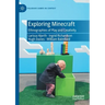 Exploring Minecraft: Ethnographies of Play and Creativity