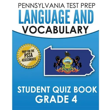 PENNSYLVANIA TEST PREP Language and Vocabulary Student Quiz Book Grade 4: Preparation for the PSSA English Language Arts Test