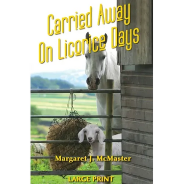 Carried Away on Licorice Days - LARGE PRINT