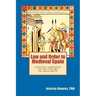 Law and Order in Medieval Spain: Alfonsine Legislation and the Cantigas de Santa Maria