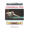 Cornbread Red: Pool's Greatest Money Player