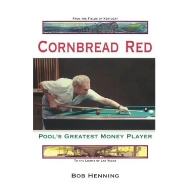 Cornbread Red: Pool's Greatest Money Player
