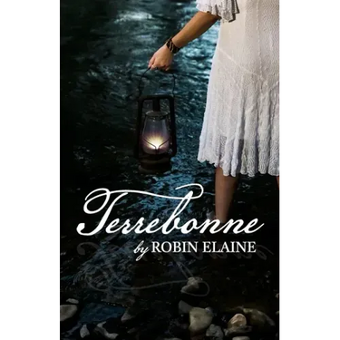 Terrebonne: A grieving woman's broken soul transcends time to find healing in 1856 Louisiana