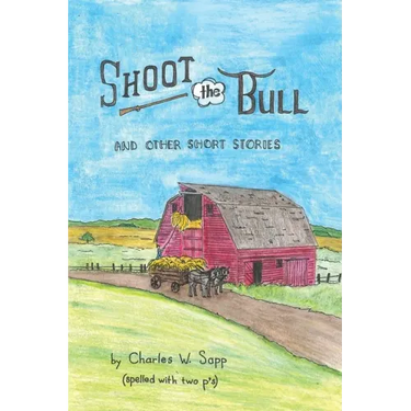 Shoot the Bull: And Other Short Stories