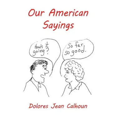 Our American Sayings