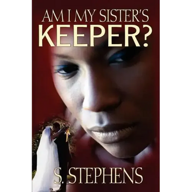 Am I My Sister's Keeper?