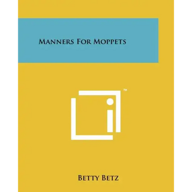 Manners For Moppets