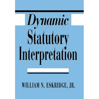 Dynamic Statutory Interpretation